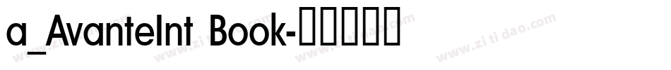 a_AvanteInt Book字体转换